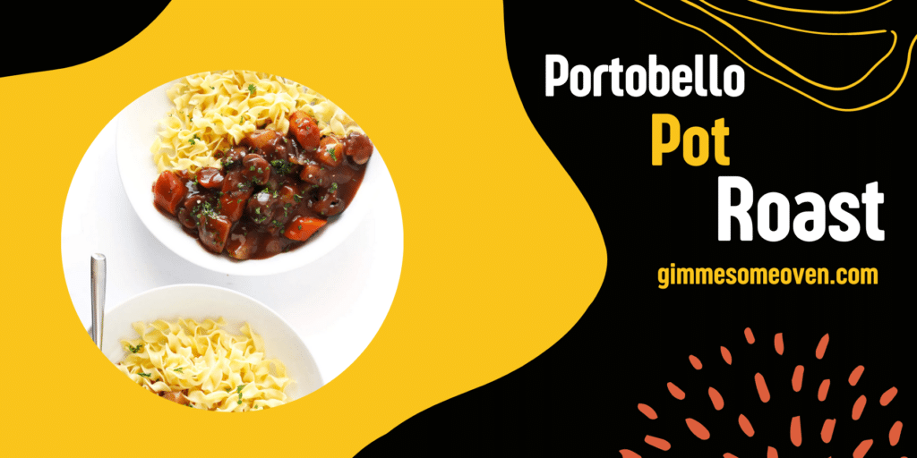 Portobello Pot Roast Vegetable Recipes